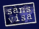 SANS-VISA